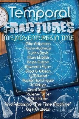 Temporal Fractures - Tc Phillips,Taine Andrews,Lj McLeod - cover