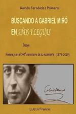 Buscando a Gabriel Miro en Anos y Leguas