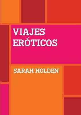 Viajes Eroticos - Sarah Holden - cover