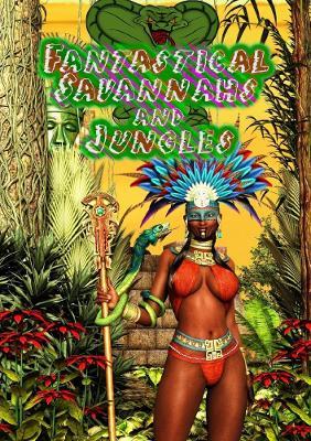Fantastical Savannahs & Jungles - Rogue Planet Press - cover
