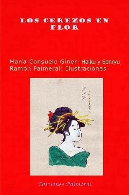 Los cerezos en flor - Ramon Fernandez Palmeral - cover