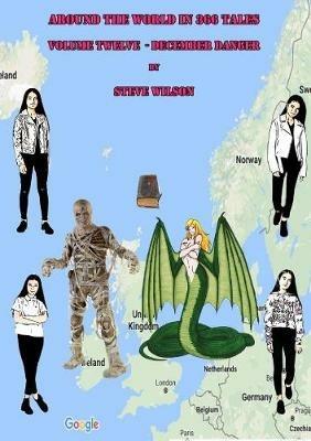 Around the World in 366 Tales - December Danger - Steve Wilson - cover