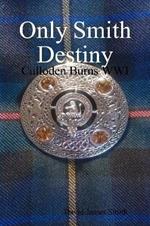 Only Smith Destiny