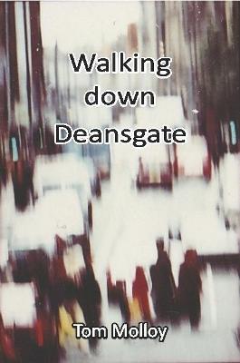 Walking down Deansgate - Tom Molloy - cover