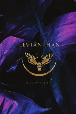 Leviathan (paperback): Sacred Scriptures - Awakening The Feminine Codes To Creation Through The Body - Sigourney Belle - cover