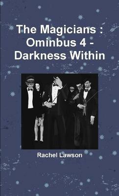 The Magicians: Ominbus 4 - Darkness Within - Rachel Lawson - cover