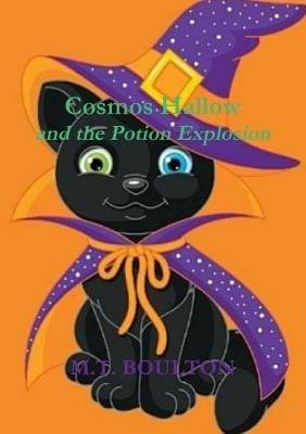 Cosmos Hallow and the Potion Explosion Boo Edition - M T Boulton - cover