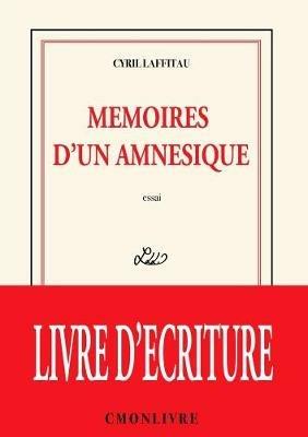 Memoires d'un amnesique - Cyril Laffitau - cover