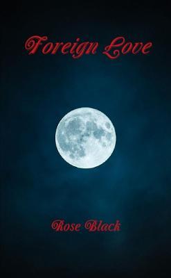 Foreign Love - Rose Black - cover