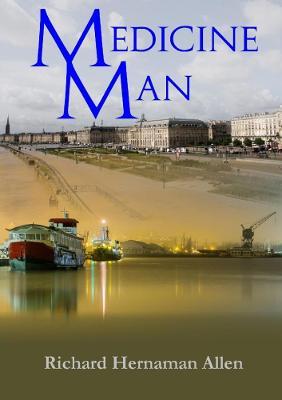 Medicine Man - Richard Hernaman Allen - cover