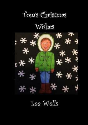 Tom's Christmas Wishes - Lee Wells - cover