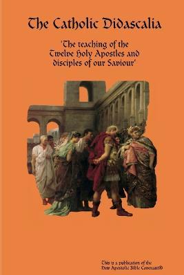 The Catholic Didascalia - Apostle Horn - cover