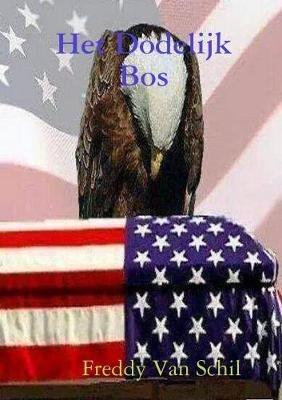Het Dodelijk Bos - Freddy Van Schil - cover