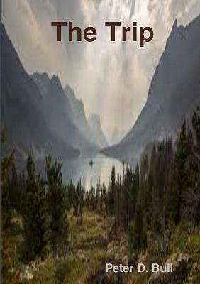 The Trip - Peter D Bull - cover