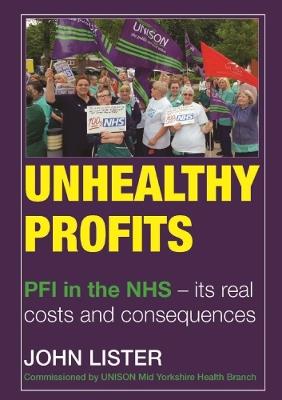 Unhealthy Profits - John Lister - cover