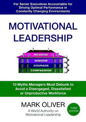 Motivational Leadership (Third Edition) - Mark Oliver - cover