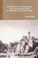 Die Gefechte der preussischen und sachsischen Armee in Thuringen und Sachsen 1806 - Claus Reuter - cover