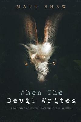 When The Devil Writes - Matt Shaw - cover