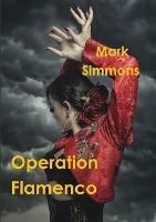 Operation Flamenco - Mark Simmons - cover
