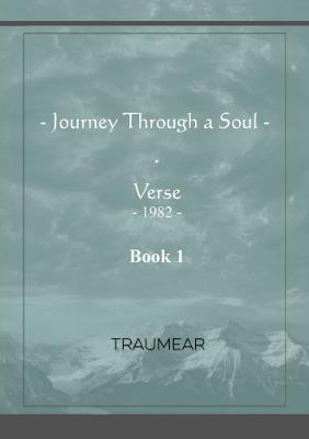 Journey Through a Soul - Book 1 - Traumear - cover