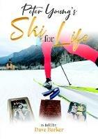 Peter Young: Ski for Life - Dave Barker - cover