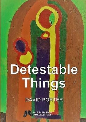 Detestable Things - David Porter - cover