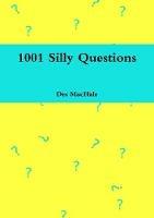 1001 Silly Questions - Des MacHale - cover