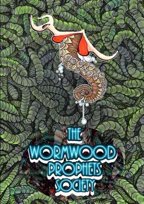 The Wormwood Prophets Society - Rogue Planet Press - cover