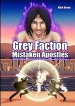 Grey Faction 2: Mistaken Apostles