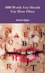 1000 Words You Should Use More Often