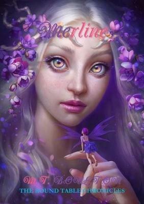 Merline: The Round Table Chronicles - M T Boulton - cover