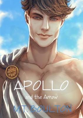 Apollo and the Arrow - M T Boulton - cover