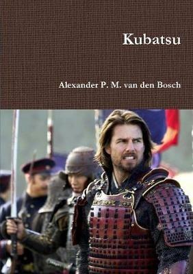 Kubatsu - Alexander P M Van Den Bosch - cover
