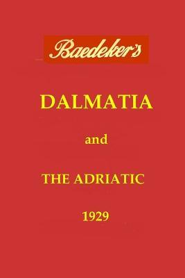 Dalmatia & the Adriatic - Karl Baedeker - cover