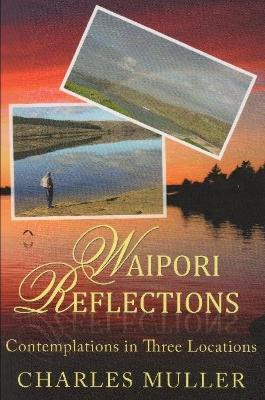 Waipori Reflections - Charles Muller - cover