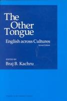 The Other Tongue: ENGLISH ACROSS CULTURES