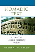 Nomadic Text: A Theory of Biblical Reception History