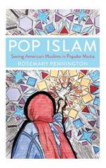 Pop Islam: Seeing American Muslims in Popular Media