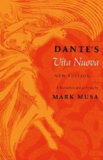 Dante's Vita Nuova, New Edition: A Translation and an Essay