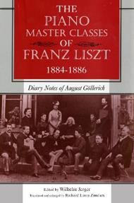The Piano Master Classes of Franz Liszt, 1884–1886: Diary Notes of August Göllerich