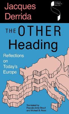 The Other Heading: Reflections on Today's Europe - Jacques Derrida - cover