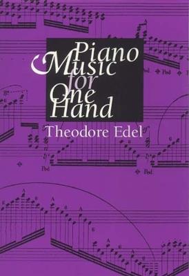 Piano Music for One Hand - Theodore Edel - cover