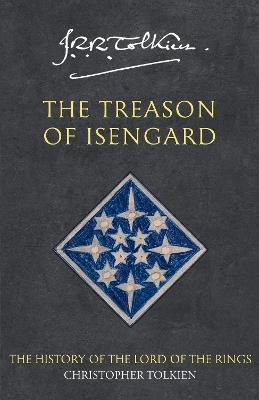 The Treason of Isengard - Christopher Tolkien - cover