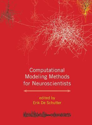 Computational Modeling Methods for Neuroscientists - cover