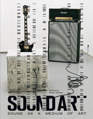 Sound Art: Sound as a Medium of Art - cover