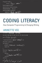 Coding Literacy: How Computer Programming Is Changing Writing