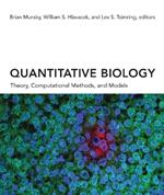 Quantitative Biology: Theory, Computational Methods, and Models