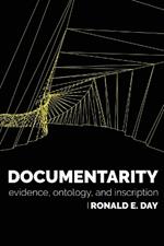 Documentarity: Evidence, Ontology, and Inscription