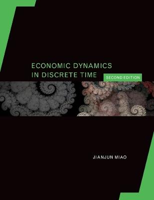 Economic Dynamics in Discrete Time - Jianjun Miao - cover