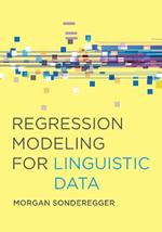 Regression Modeling for Linguistic Data